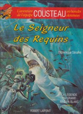 L'aventure de l'équipe Cousteau en bandes dessinées -11- Le seigneur des requins (La légende du grand requin blanc 2)