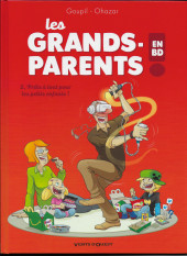 Les grands-parents en BD ! -2- Prêts à tout pour les petits enfants !