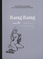 Les grands Classiques de la Bande Dessinée érotique - La Collection -7130- Bang Bang - tome 6