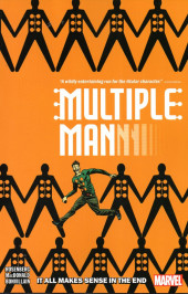 Multiple Man -INT- It all makes sense in the end