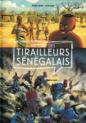 Sang noir / Histoire des tirailleurs sénégalais (Monier/Chabaud) -a2018- Histoire des tirailleurs sénégalais