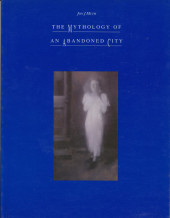The mythology of an Abandoned City (1992) - The Mythology of an Abandoned City