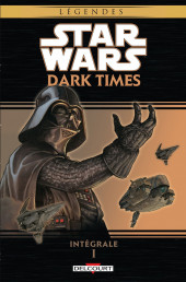 Star Wars - Dark Times -INT1- Intégrale 1