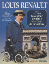 Louis Renault -1- 1977-1918 - Inventeur de génie et artisan de la Victoire