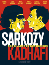 Sarkozy-Kadhafi. Des billets et des bombes