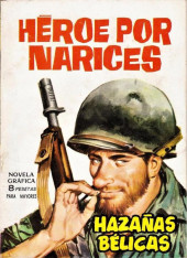Hazañas bélicas (Vol.07 - 1961) -48- Héroe por narices