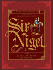 Sir Nigel -1- Le preu du Pont de Tilford