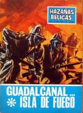 Hazañas bélicas (Vol.07 - 1961) -203- Guadalcanal...isla de fuego
