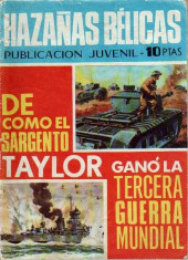 Hazañas bélicas (Vol.07 - 1961) -215- De como el sargento Taylor ganó la tercera guerra mundial