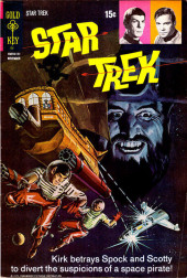 Star Trek (1967) (Gold Key) -12- Kirk Betrays Spock and Scotty to Divert the Suspicions of a Space Pirate!