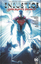 Injustice - Ground Zero (2017) -INT02- Superman versus superman for the fate of the world!
