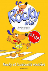 Rocky & Cie -4- Rocky et la sécurité routière