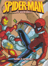 Spider-Man - Les aventures (Panini comics) -10- Gare à Ultron !