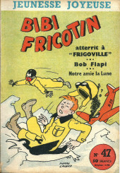 Bibi Fricotin (3e Série - Jeunesse Joyeuse) -47- Bibi Fricotin atterrit à
