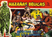 Hazañas bélicas (Vol.06 - 1958 série rouge) -139- Mientras quede un solo hombre...
