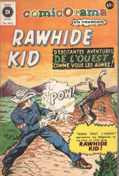 Comicorama (Éditions Héritage) -Rec1012- Contient: Rawhide Kid n°9, 13, 15 et 17