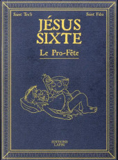 Jésus Sixte -2- Le Pro-Fête