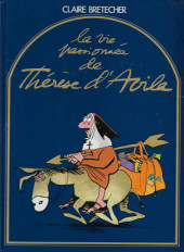 La vie passionnée de Thérèse d'Avila - Tome a1990