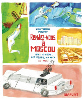 Rendez-vous à Moscou - Boris Eltsine, les filles, le rock (et moi)
