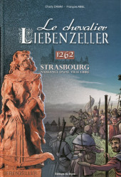 La bataille de Hausbergen -a2018- 1262 Strasbourg - Naissance d'une ville libre - Le chevalier de Liebenzeller 