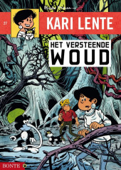 Kari Lente (Uitgeverij Bonte) -27- Het versteende woud