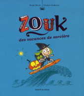 Zouk -4- Les vacances de sorcières