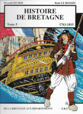 Histoire de Bretagne -5a2000- 1763-1815, de la Bretagne aux départements