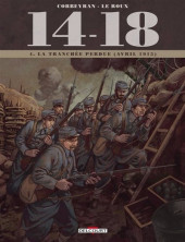 14-18 (Corbeyran/Le Roux) -4a2018- La tranchée perdue (avril 1915)