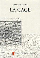 La cage -c2010- La Cage