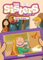 Les sisters - La Série TV (romans) -12- Sauvez Puduk !