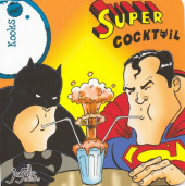 Sous Bock -13- Super cocktail