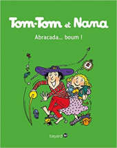 Tom-Tom et Nana -16d2017- Abracada... boum !