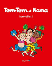 Tom-Tom et Nana -34a2017- Increvables !