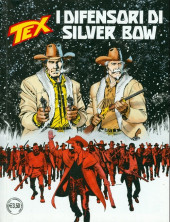Tex (Mensile) -685- I difensori di silver bow