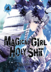 Magical Girl Holy Shit -4- Tome 4