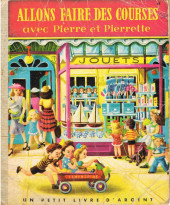 Un petit livre d'argent -68- Allons faire des courses avec Pierre et Pierrette