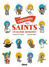 L'histoire des saints en bande dessinée - L'Histoire des Saints en Bande dessinée