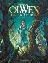 Olwen, fille d'Arthur -1- La damoiselle sauvage