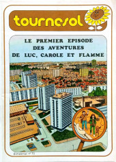 Tournesol -70- Le premier épisode des aventures de Luc, Carole et Flamme