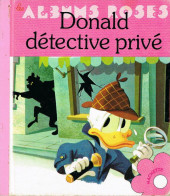Les albums Roses (Hachette) -207- Donald détective privé