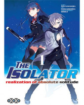 The isolator - Realization of absolute solitude -1- Tome 1