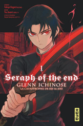Seraph of the End - Glenn Ichinose - La catastrophe de ses 16 ans -1- Tome 1