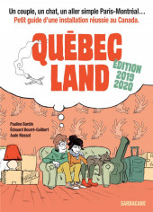 Québec land -b2019- Petit guide d'une installation réussie au Canada
