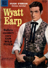 Hugh O'Brian Famous Marshall - Wyatt Earp (Dell - 1958) -5- Gun Wild Fever