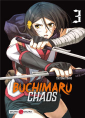 Buchimaru Chaos -3- Tome 3