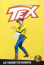 Tex (70 anni di un mito) -82- La Vendetta rubata / Un artiglio nel buio