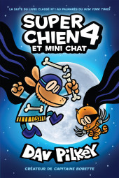 Super Chien -4- Super Chien 4 - Super Chien et Mini Chat