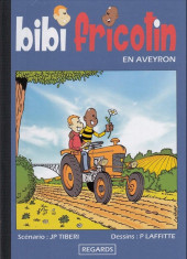 Bibi Fricotin (Regards) -1- Bibi Fricotin en Aveyron