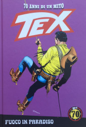Tex (70 anni di un mito) -88- Fuoco in paradiso