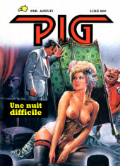 Pig -4- Une nuit difficile
